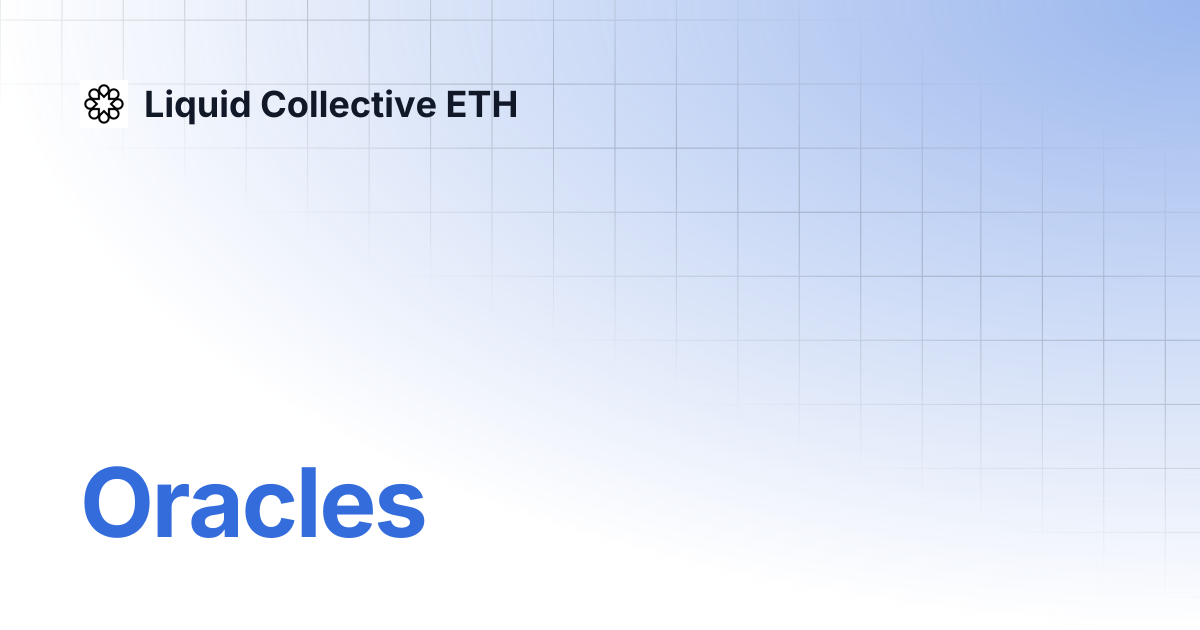 Oracles | Liquid Collective ETH